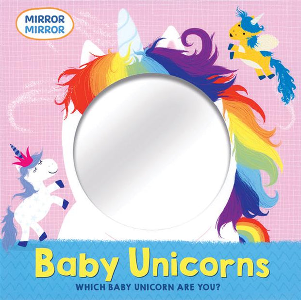 Mirror Mirror, Baby Unicorns